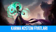 League Of Legends Karma Kostümleri Kaç RP?