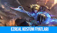 League Of Legends Ezreal Kostümleri Kaç RP?