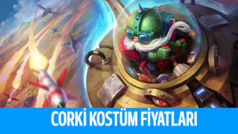 League Of Legends Corki Kostüm Fiyatları Kaç RP?