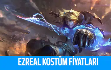 League Of Legends Ezreal Kostümleri Kaç RP?