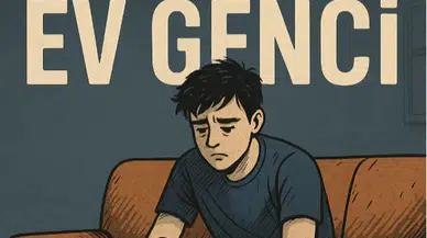Türkiye’de NEET Gençlik Nedir? Ev Gençliği ile Farkı