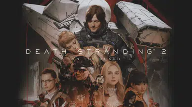 Death Stranding 2 PC sistem gereksinimleri detaylandırıldı