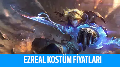 League Of Legends Ezreal Kostümleri Kaç RP?