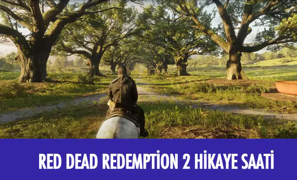 Red Dead Redemption 2 Hikayesi Kaç Saat?