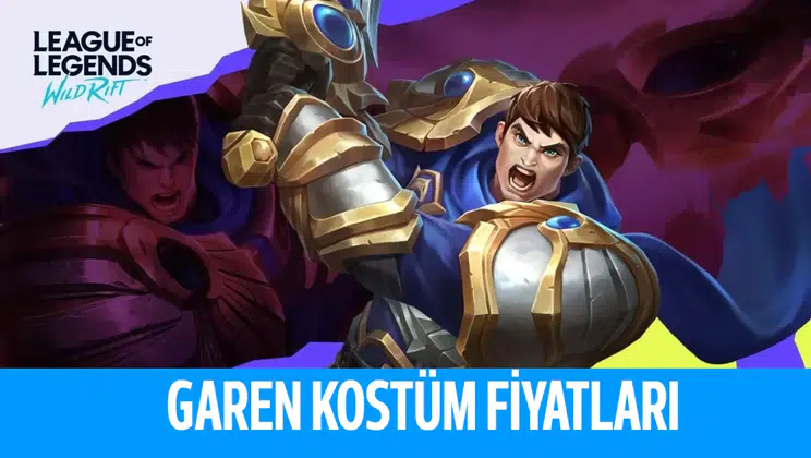 League Of Legends Garen Kostümleri Kaç RP?