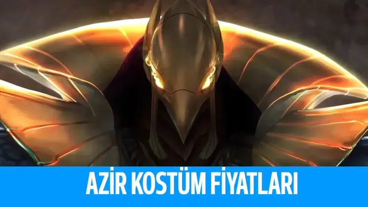 League Of Legends Azir Kostümleri Kaç RP?