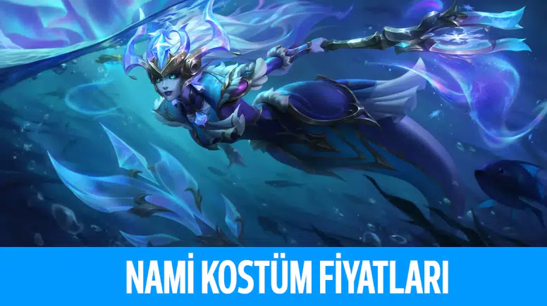 League Of Legends Nami Kostümleri Kaç RP?