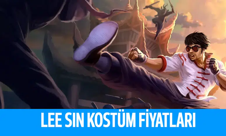 League Of Legends Lee Sin Kostümleri Kaç RP?